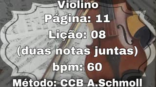 Página: 11 Lição: 08 Duas notas juntas - Violino [60 bpm]