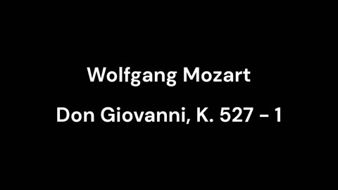 Don Giovanni, K. 527 - 1