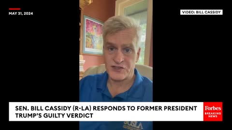 'Let's Talk About The Trump Verdict'- Bill Cassidy Reacts To Guilty Verdict In Hush Money Trial