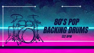 80's Pop Backing Track | 132 BPM | Backing Drums