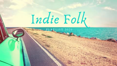 Indie Folk Music Playlist SUMMER 2020🌻1 Hour Compilation [no copyright music]