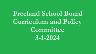 Freeland CSD Board - Curriculum and Policy Committee 3-19-2024