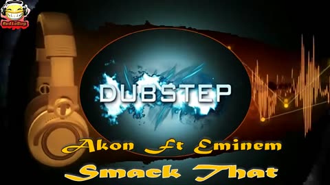 AUDIOBUG DUBSTEP Akon Ft Eminem - Smack That #audiobug71 #nocopyrights #ncs #dubstep