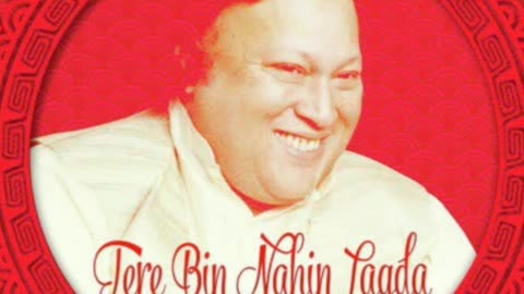 Tere bin nai lgada Dil by Nusrat Fateh Ali Khan