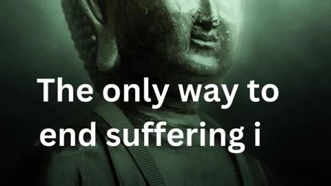 The only..suffering., Inspirational Quotes from LordGautamBuddha, shorts