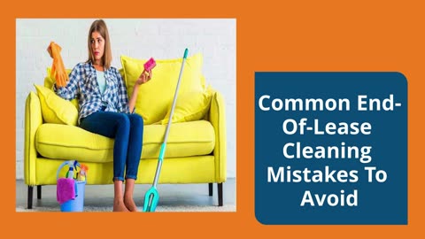 Common End-Of-Lease Cleaning Mistakes To Avoid