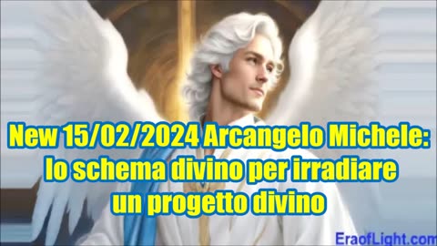 New 15/02/2024 Arcangelo Michele: lo schema divino per irradiare un progetto divino