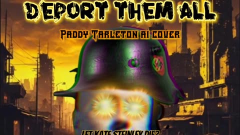 Deport Them All, Paddy Tarleton cover