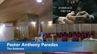 Pastor Anthony Paredes // The Embrace