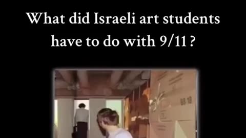 What did Israeli art students have to do with 9/11?