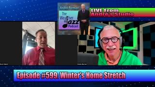 WeatherJazz® Episode #599: Winter's Home Stretch