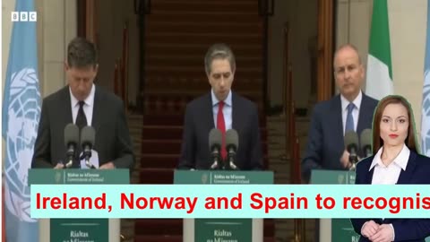 **Ireland, Norway, and Spain to Recognize Palestinian State on May 28**