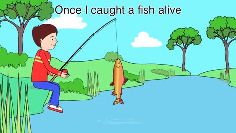 Nursery Rhyme - 1,2,3,4,5 Once I caught a fish alive
