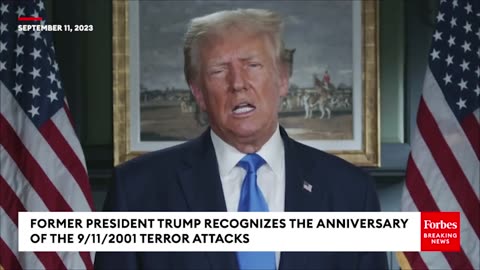 Former President Trump Releases Message For Anniversary Of 9/11 Terror Attacks