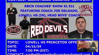 RBCN Coaches' Show: S1 E11 Coach Joe Delgado's Lowell HS Princeton Offense