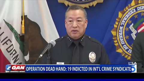 Operation Dead Hand: 19 Indicted In Int'l Crime Syndicate
