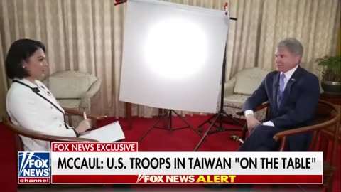 Sending US troops to Taiwan is "on the table": Michael McCaul (US Representative)
