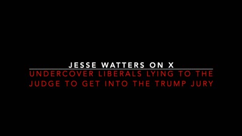 Jesse Watters on X: Lib Activists Trying To Insert Themselves in Trump Jury by Lying To The Judge!