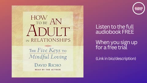 How to Be an Adult in Relationships Audiobook Summary David Richo