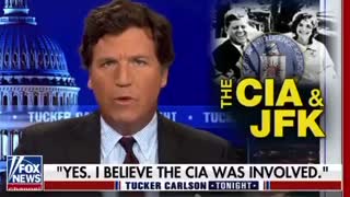 Tucker Carlson Yes, the CIA killed President Kennedy. Your government is a lie.