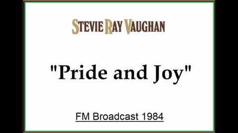 Stevie Ray Vaughan - Pride And Joy (Live in Montreal, Canada 1984) FM Broadcast