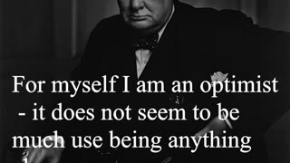 Sir Winston Churchill Quote - For myself I am an optimist...