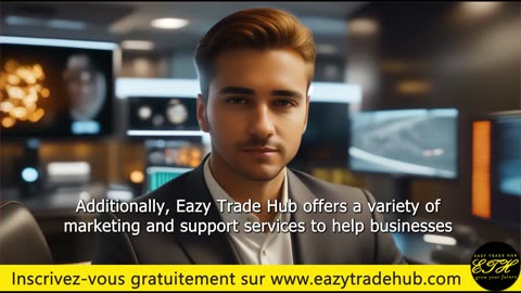 Eazy Trade Hub - Votre passerelle vers la réussite commerciale mondiale