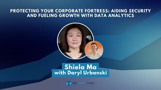 Protecting Your Corporate Fortress: Aiding Security and Fueling Growth with Data Analytics