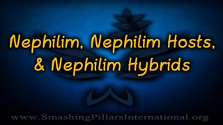 Nephilim, Nephilim Hosts, & Nephilim Hybrids