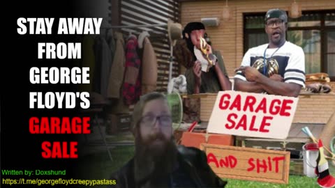 GEORGE FLOYD CREEPYPASTA : Stay Away from George Floyd's Garage Sale