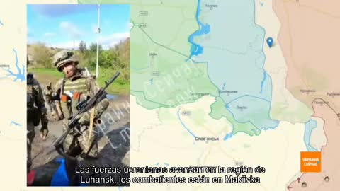 Las fuerzas ucranianas avanzan en la región de Lugansk, en Makiivka, los soldados de las Fuerzas Ar