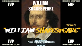 EVP William Shakespeare Saying His Name In His Own Voice Paranormal Spirit Afterlife Communication