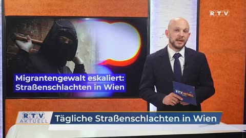 RTV Migrantengewalt eskaliert - Straßenschlachten in Wien