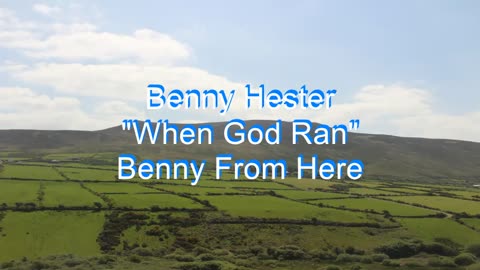 Benny Hester - When God Ran #55