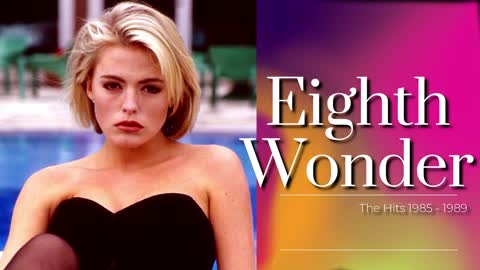 Eighth Wonder Greatest Hits 1985 - 1989