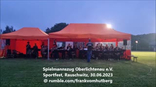 Spielmannszug Oberlichtenau e.V. - Rauschwitz, Sportfest, 30 06 2023 - Konzert, Ausschnitte
