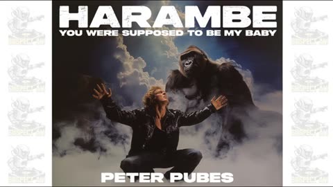 Harambe (You Were Supposed To Be My Baby) - Peter Pubes (1989)