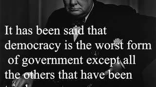 Sir Winston Churchill Quote - It has been said that democracy is...