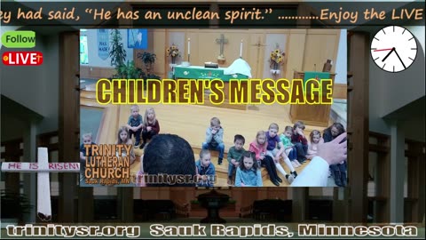 20240609 June 9th Children's Message Trinity Lutheran Sauk Rapids MN