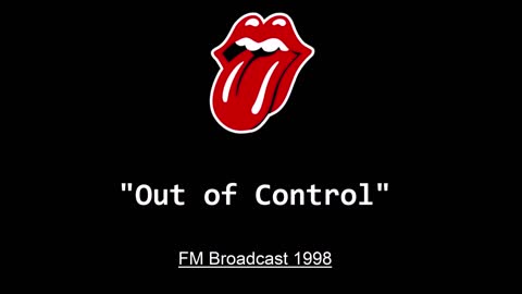 The Rolling Stones - Out Of Control (Live in San Diego, California 1998) FM Broadcast