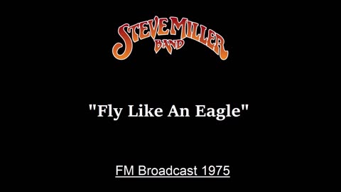 Steve Miller - Fly Like An Eagle (Live in New York City 1975) FM Broadcast