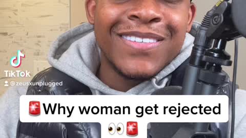 Why woman get rejected
