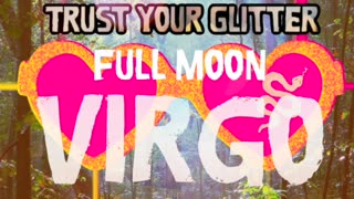♍️🌕 FULL MOON VIRGO | Astrology of February 19-25th