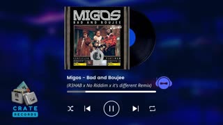 Migos - Bad and Boujee (R3HAB x No Riddim x it's different Remix) | Crate Records