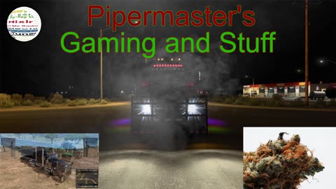 Thursday Gaming with Pipermaster!!!!!!! World Of Trucks EVENT!!!!!!! Oklamhoma!!!!!
