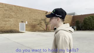 Do You Want To Hold My Balls? prank