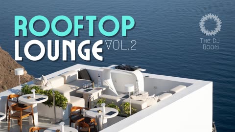 Summer Music Mix 2023 | Rooftop Lounge Vol. 2 #deephousemix2023 #vibesmix #summermix
