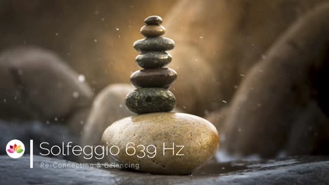 639 Hz | Solfeggio Frequency | RE-CONNECTING & BALANCING | Heart Chakra