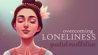 A Guided Meditation for when you feel Disconnected or Lonely