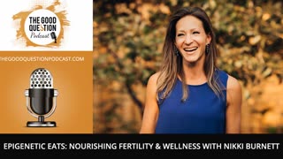 🌿 Epigenetic Eats: Nourishing Fertility & Wellness with Nikki Burnett